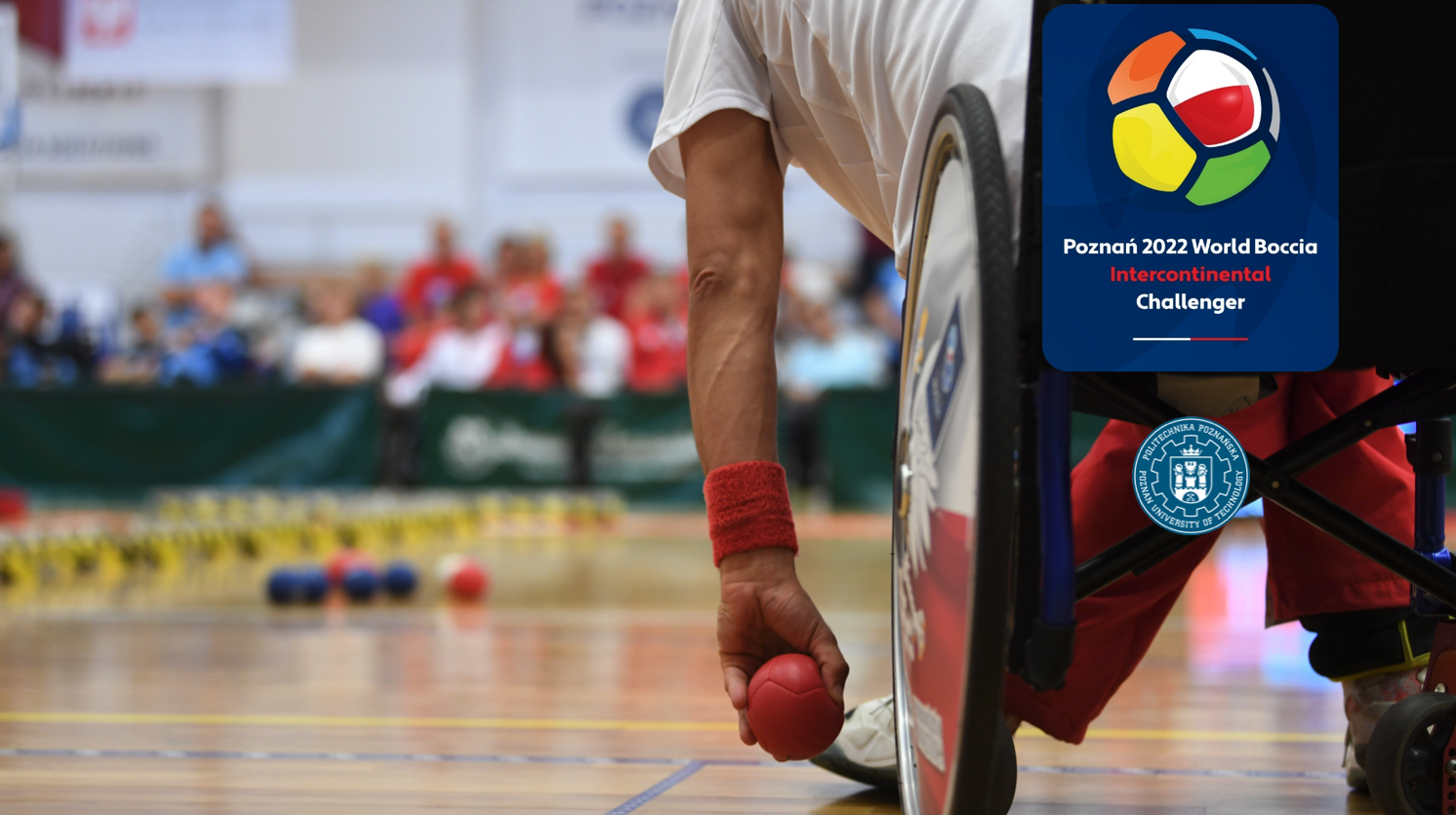 POZNAN 2022 WORLD BOCCIA INTERCONTINENTAL CHALLENGER